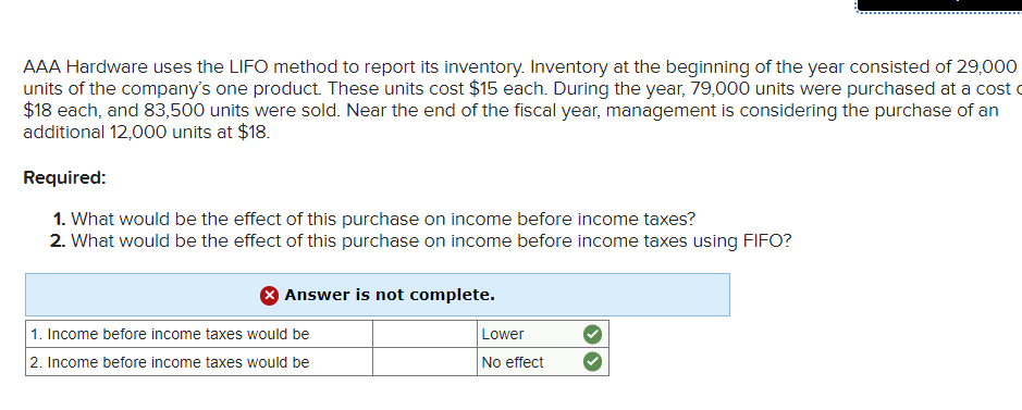 AAA Hardware uses the LIFO method to report its inventory. Inventory