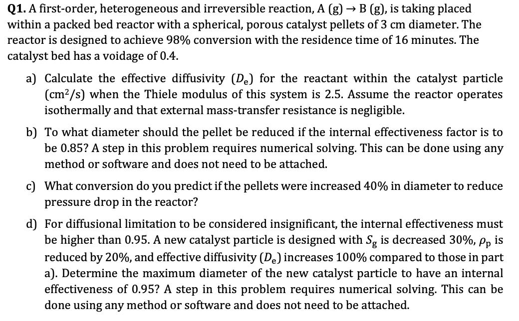  Q1. A first-order, heterogeneous and irreversible reaction, A (g)B(g), is taking