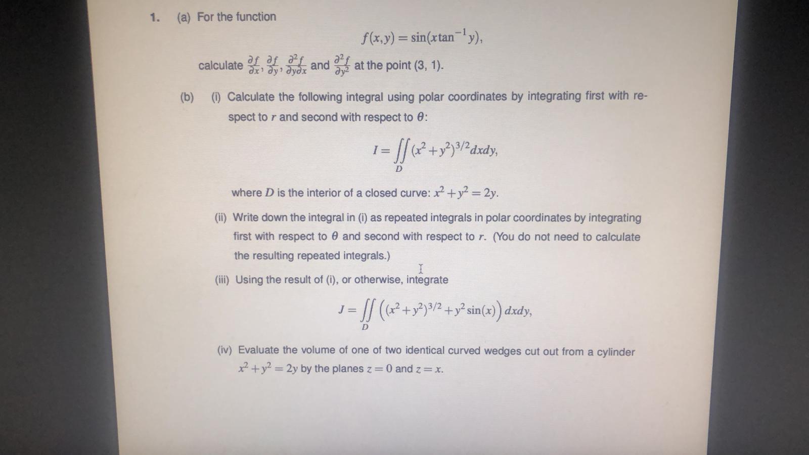  1. (a) For the function f(x,y) = sin(xtany), calculate control and