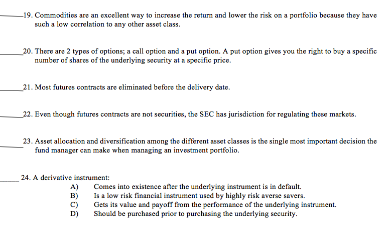 -19. Commodities are an excellent way to increase the return and