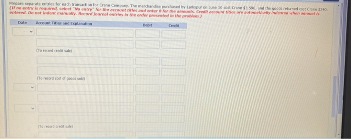  Prepare separate entries for each transaction for Crane Company. The merchandise