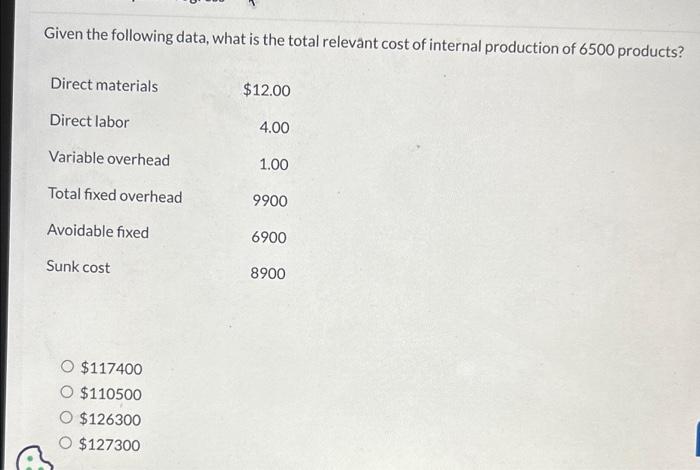  Given the following data, what is the total relevant cost of
