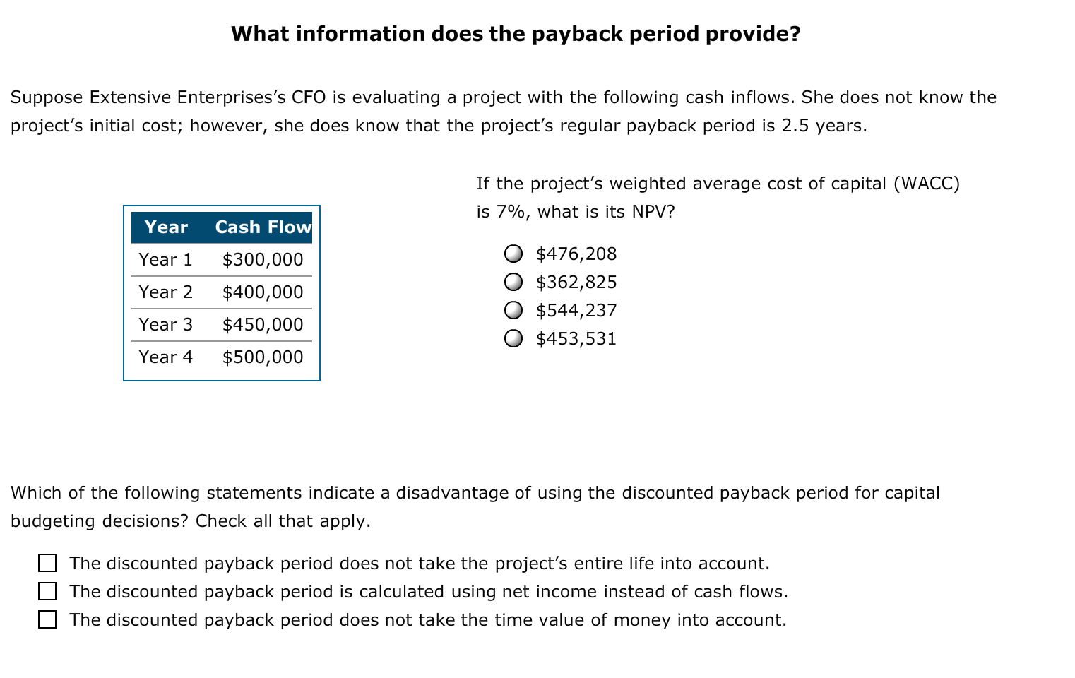 Please help!Thank you! What information does the payback period provide? Suppose Extensive