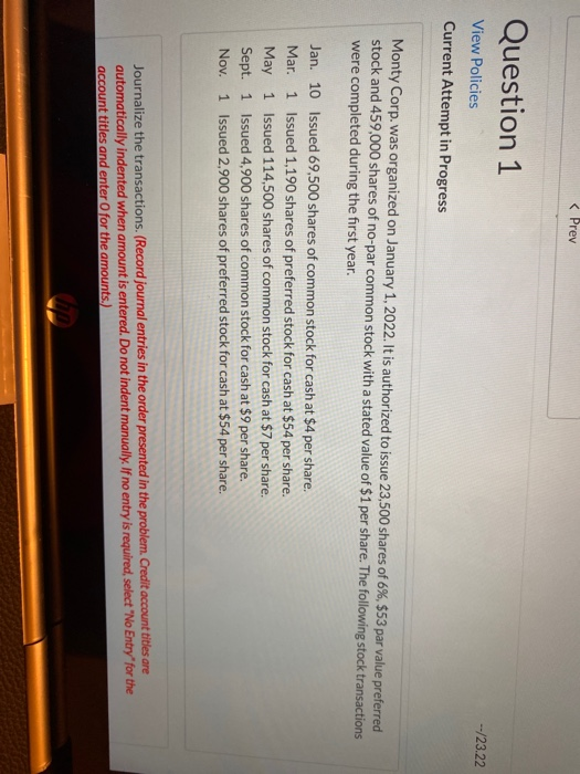 < Prev Question 1 View Policies Current Attempt in Progress --/23.22 Monty