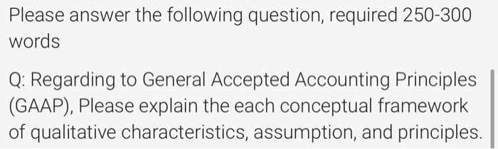  Please answer the following question, required 250-300 words Q: Regarding to