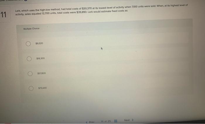  11 Lark, which uses the high-low method, had total costs of