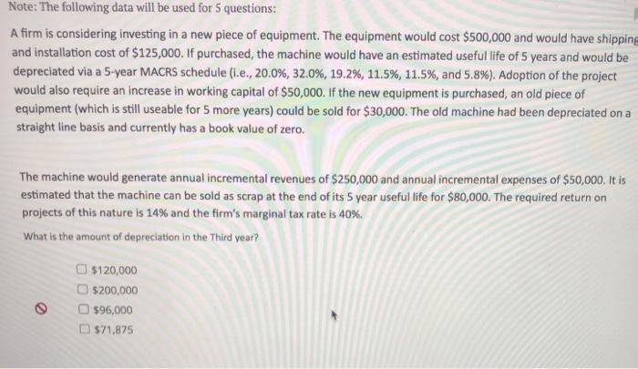  Note: The following data will be used for 5 questions: A