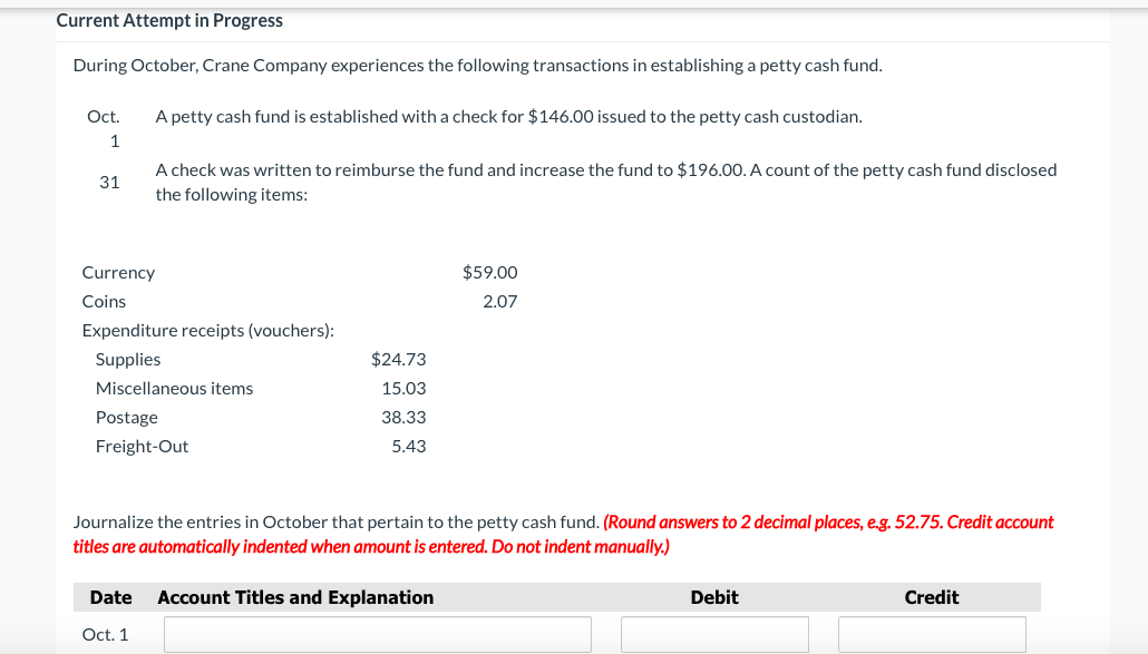  Current Attempt in Progress During October, Crane Company experiences the following