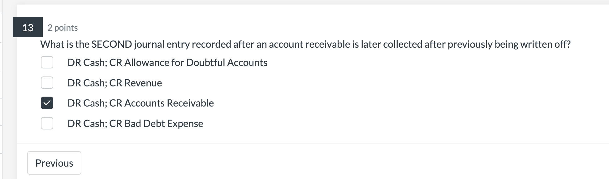 Please check whether the answers are correct or not 3 points What