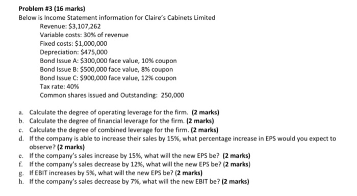  Problem #3 (16 marks) Below is Income Statement information for Claire's