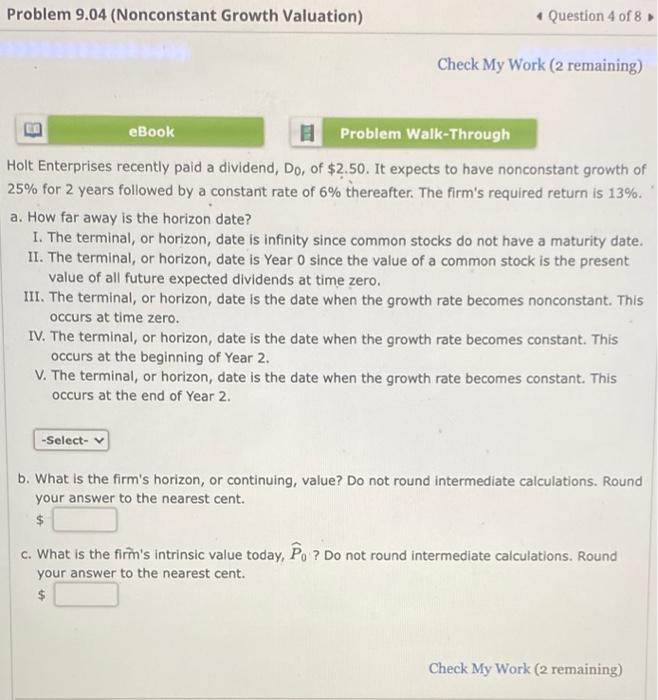 nonconstant growth valuation Problem 9.04 (Nonconstant Growth Valuation) Question 4 of 8