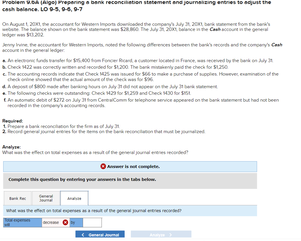 to adjust the cash balance. LO 9-5, 9-6, 9-7 On August 1,