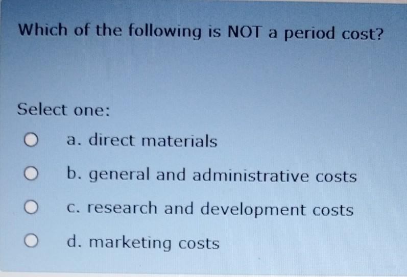 in the manufacturing process d. products in their original form intended to