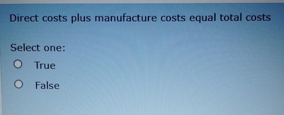 be sold without changing their basic form All costs incurred be beyond