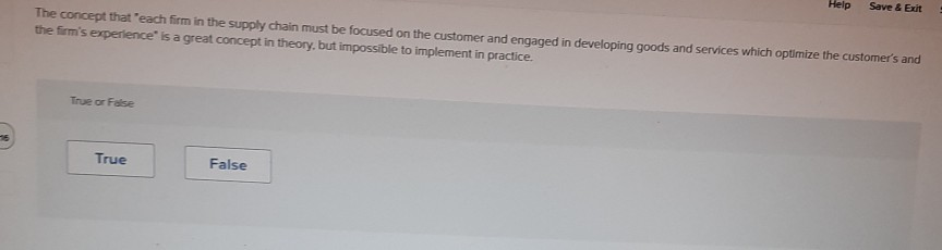  Help Save & Exit The concept that each firm in the