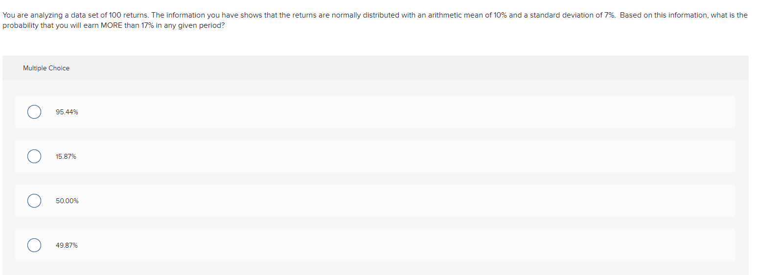  You are analyzing a data set of 100 returns. The information