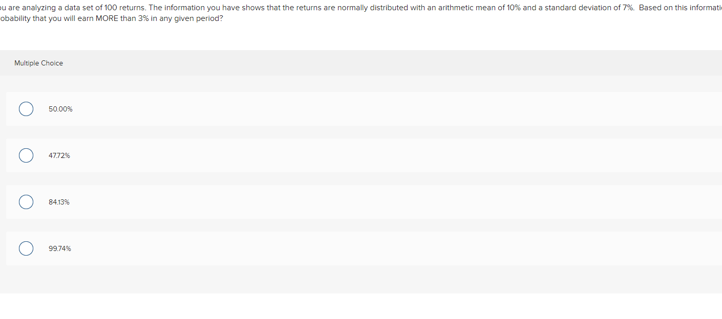 you have shows that the returns are normally distributed with an arithmetic
