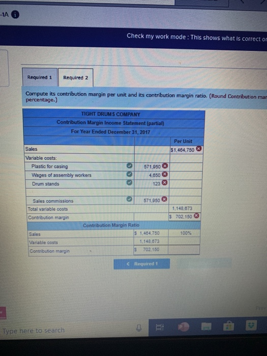 incorrect for the work you have complet Problem 5-1A Contribution margin income