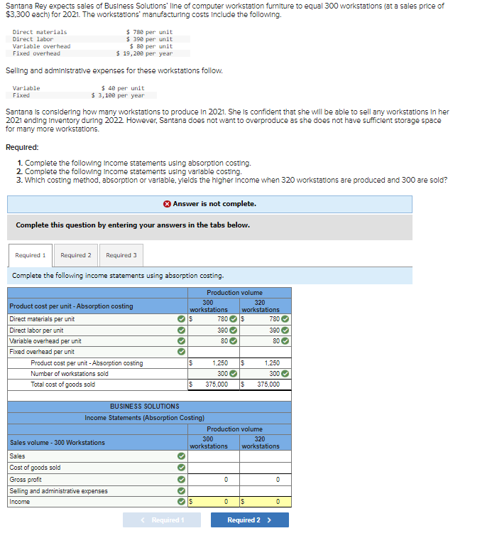  Complete the following income statements using variable costing. Which costing method,
