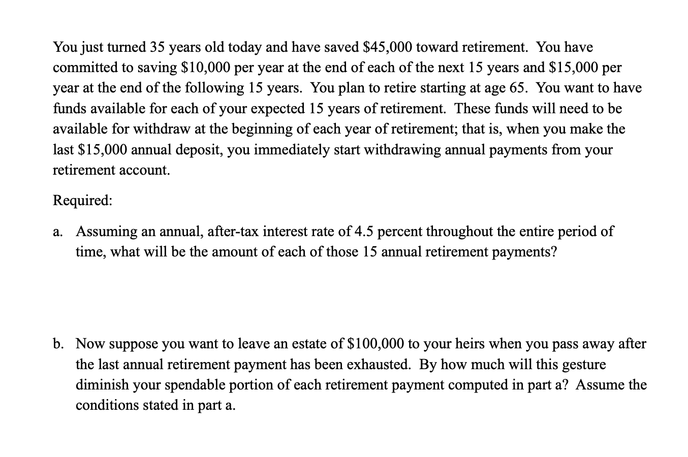 Please show all your work You just turned 35 years old today