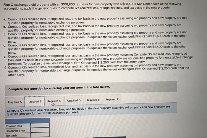 an $108,800 tax basis for new property with a $88,400 FMV. Under