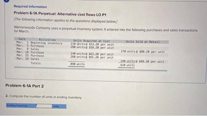  Required Information Problem 6-1A Perpetual: Alternative cost flows LO P1 (The