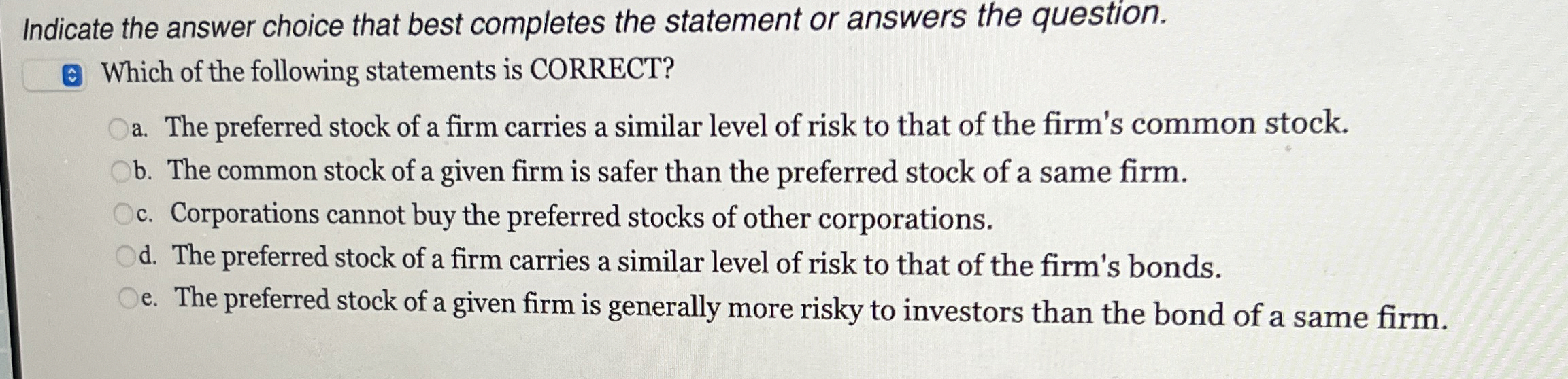  Indicate the answer choice that best completes the statement or answers