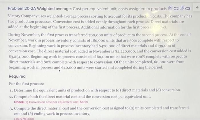  Problem 20-2A Weighted average: Cost per equivalent unit, costs assigned to