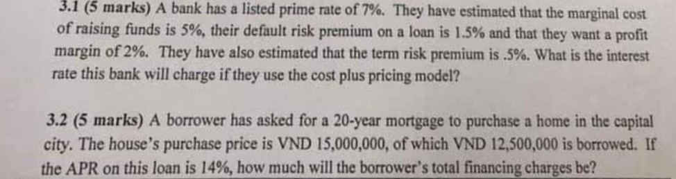  Question 3.1 (5 marks) A bank has a listed prime rate