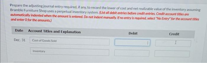  Prepare the adjusting journal entry required, if any, to record the