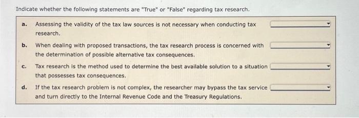  Indicate whether the following statements are "True" or "False" regarding tax