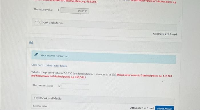  Click here to view factor tables. What is the present value