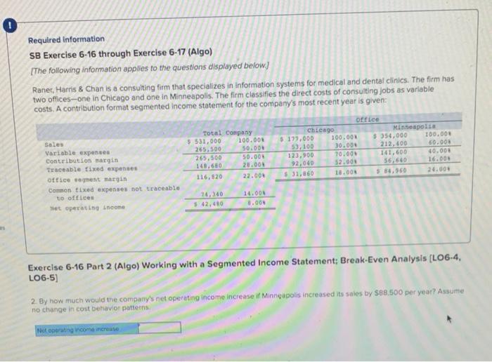  Required information SB Exercise 6-16 through Exercise 6-17 (Algo) [The following