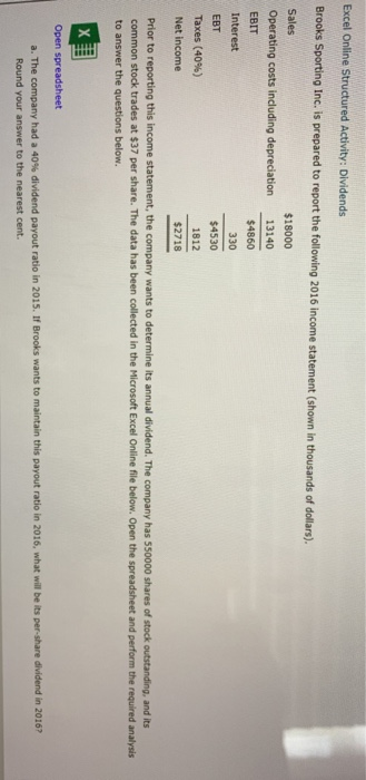  Excel Online Structured Activity: Dividends Brooks Sporting Inc. is prepared to