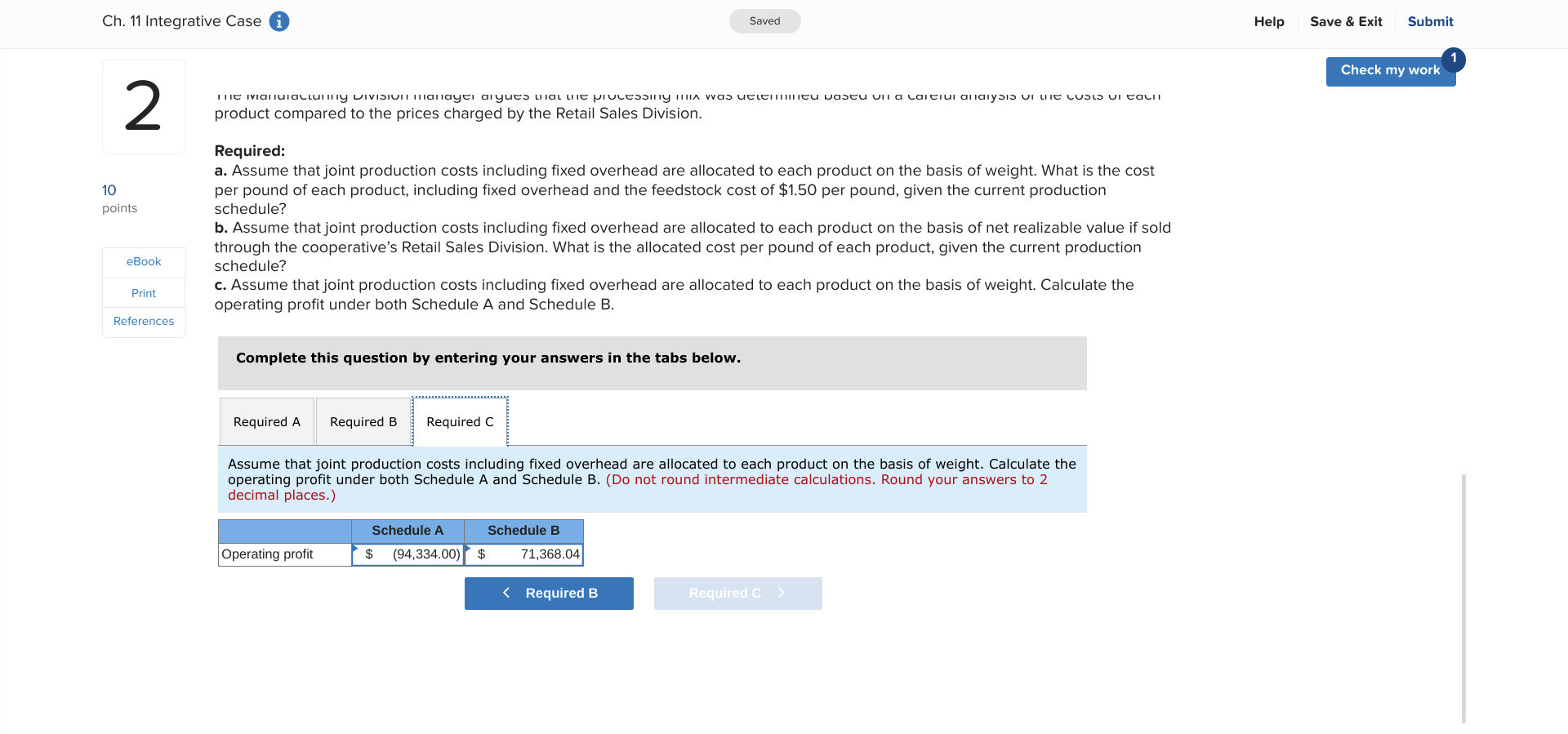 each product, including fixed overhead and the feedstock cost of $1.50 per