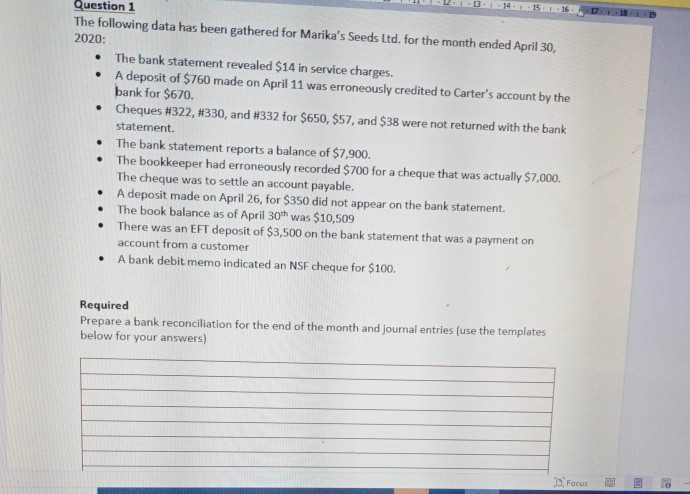  . . Question 1 The following data has been gathered for