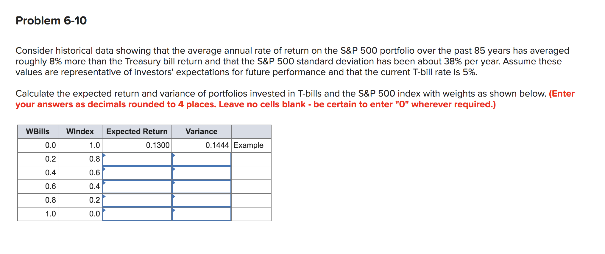 Problem 6-10 Consider historical data showing that the average annual rate
