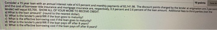 please answer soon! 10 points Save at Consider a 15 year