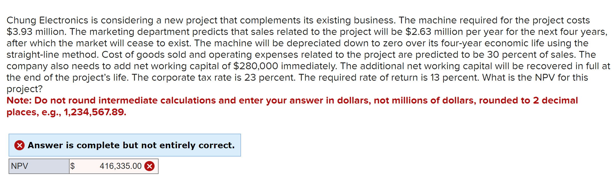  Chung Electronics is considering a new project that complements its existing