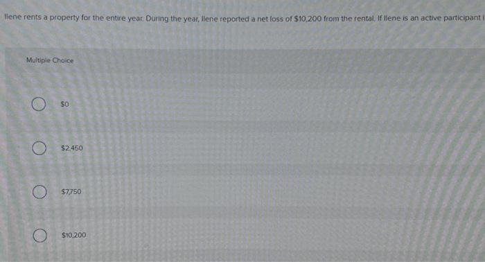 loss can she deduct against ordinary income in the year? Hene rents