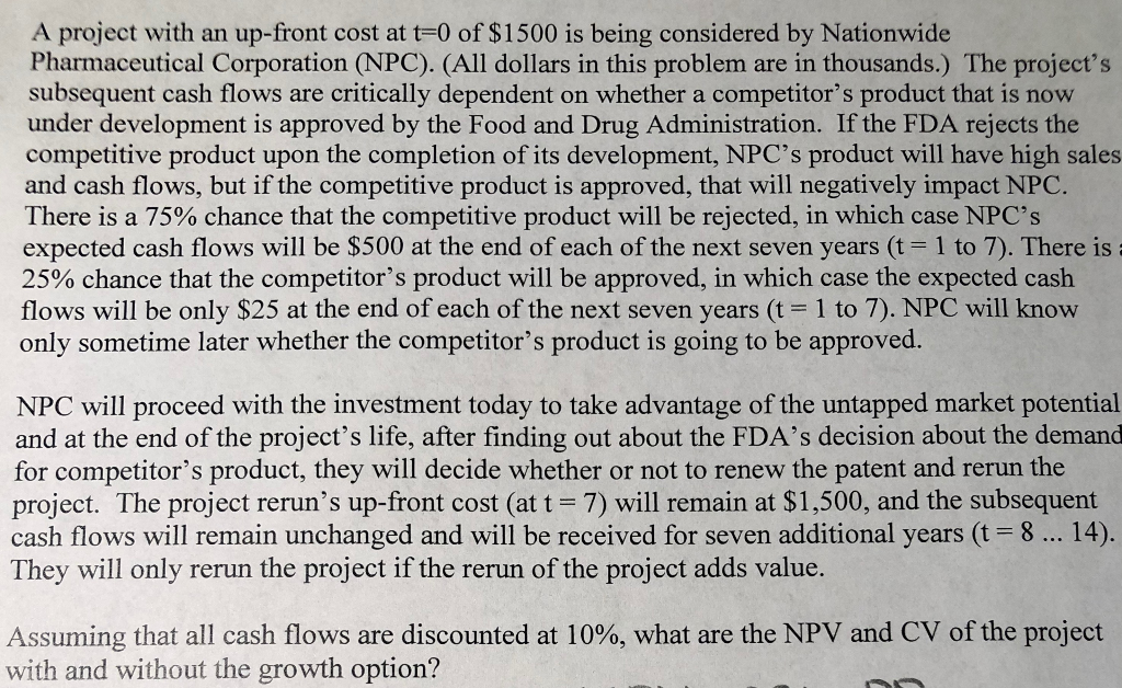 Please show how you get to the solution. A project with an