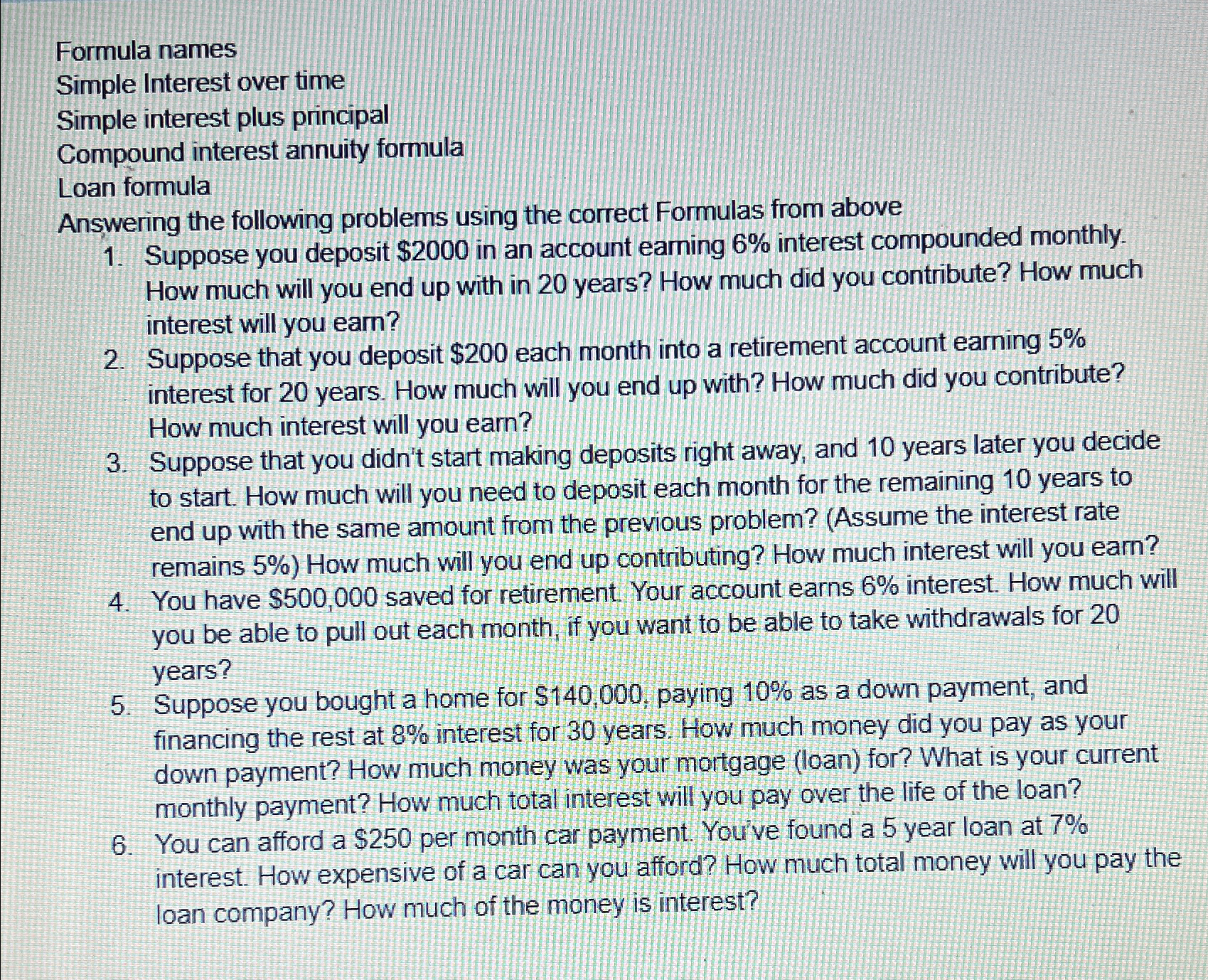  Formula names Simple Interest over time Simple interest plus principal Compound