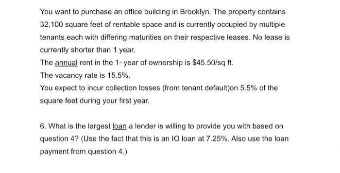 Please answer with work shown!! You want to purchase an office building