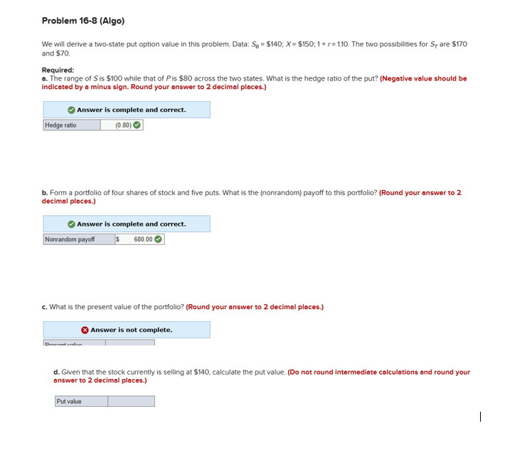  Problem 16-8(Algo) We will derive a two-state put option value in
