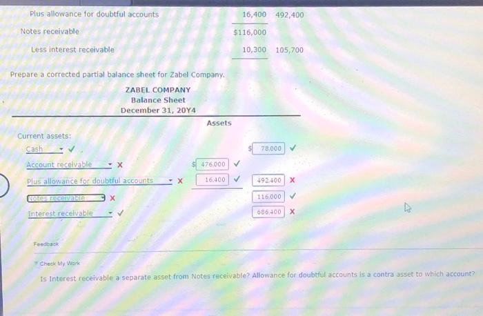 following is a partial balance sheet for Zabel company: Prepare a corrected