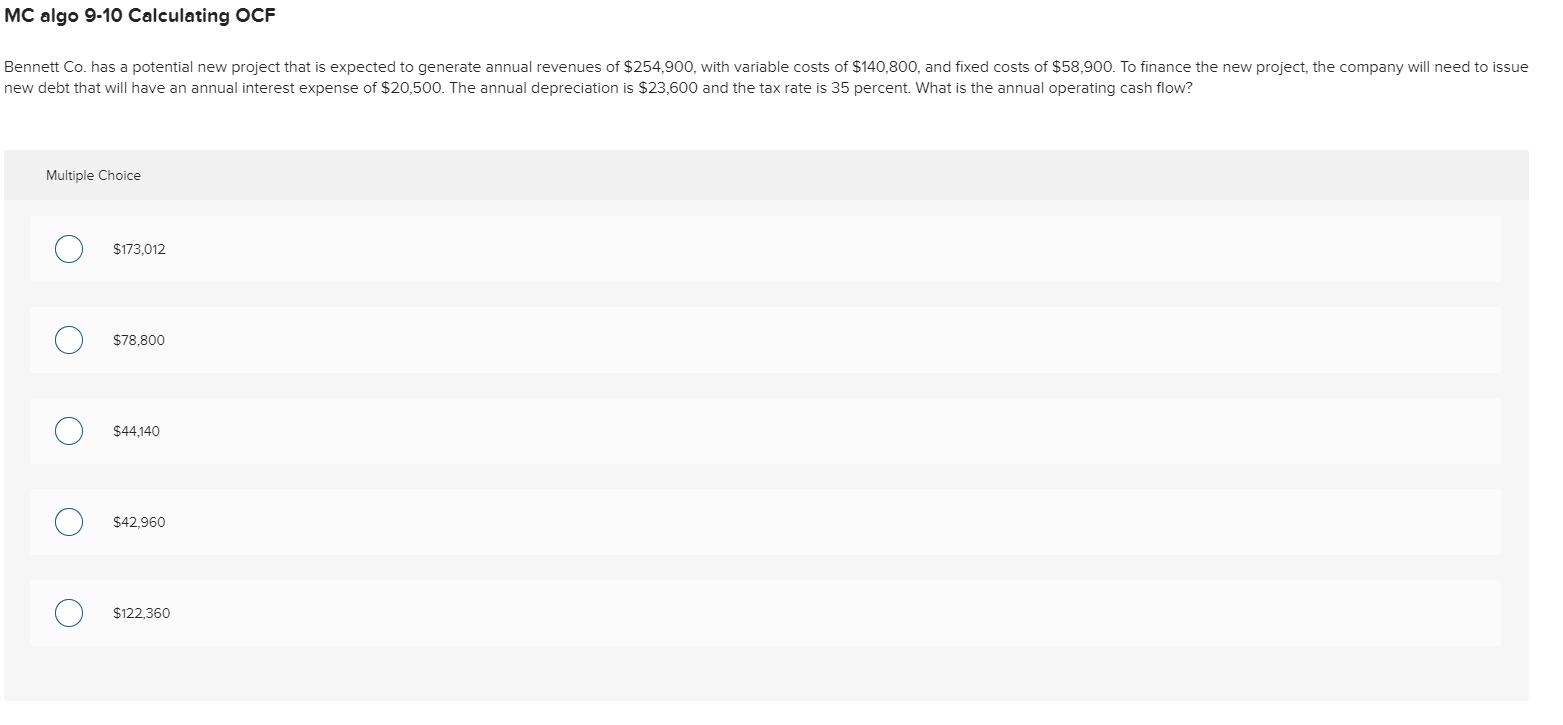  MC algo 9-10 Calculating OCF Bennett Co. has a potential new