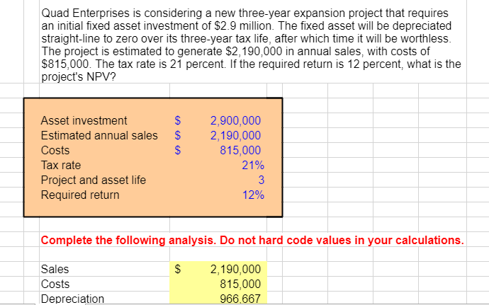 PLEASE SOLVE THE NPV BOX USING THE PV FUNCTION Quad Enterprises