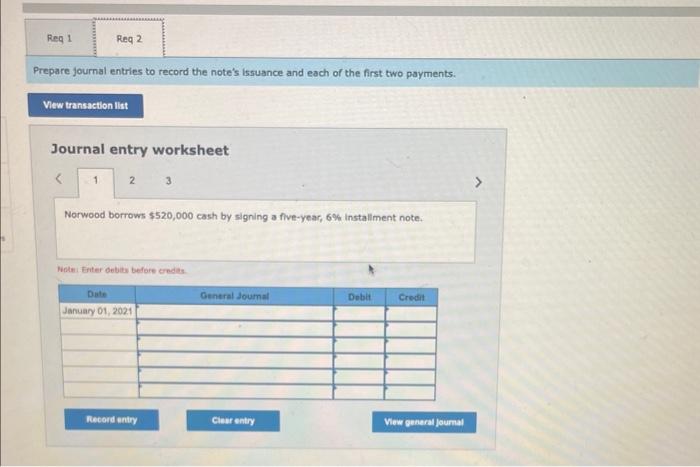 Norwood borrows $520,000 cash from a bank by signing a five-year installment