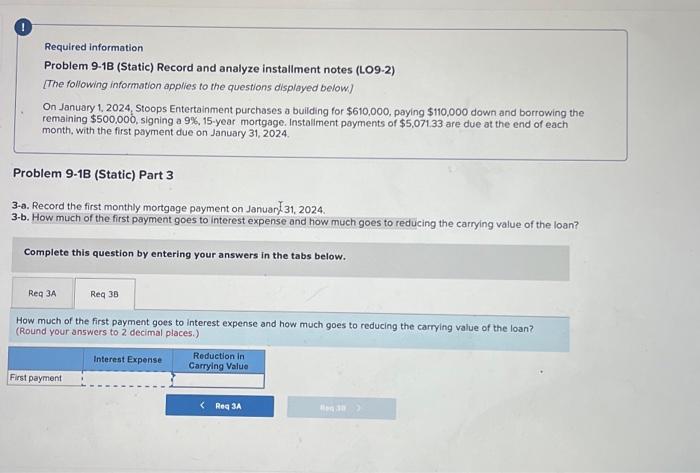  Required information Problem 9-1B (Static) Record and analyze installment notes (LO9-2)
