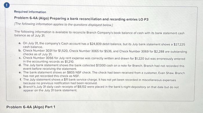  Required information Problem 6-4A (Algo) Preparing a bank reconciliation and recording